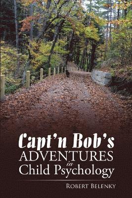 Capt'n Bob's Adventures in Child Psychology 1