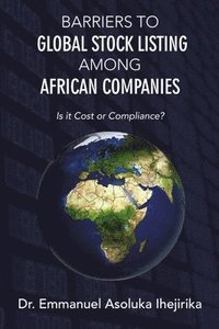 bokomslag Barriers to Global Stock Listing Among African Companies