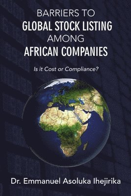 bokomslag Barriers to Global Stock Listing Among African Companies