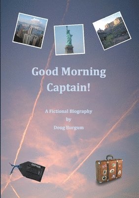 Good Morning Captain! 1