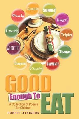 Robert Atkinson - Good Enough To Eat, Häftad