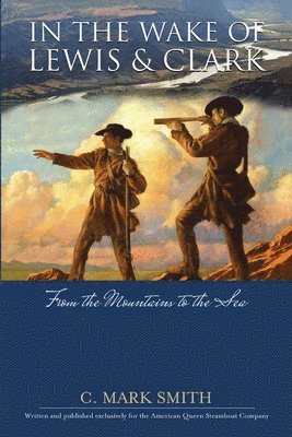 In the Wake of Lewis and Clark 1