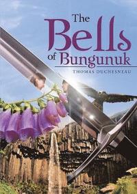 bokomslag The Bells of Bungunuk