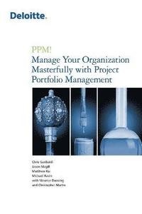 bokomslag PPM! Manage Your Organization Masterfully with Project Portfolio Management