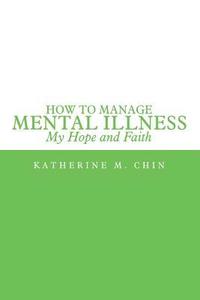 bokomslag How to Manage Mental Illness