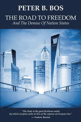 bokomslag Road to Freedom and the Demise of Nation States