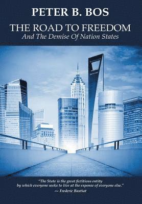bokomslag Road to Freedom and the Demise of Nation States
