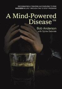 bokomslag A Mind-Powered Disease(TM)