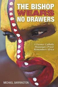 bokomslag Bishop Wears No Drawers
