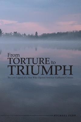 From Torture to Triumph 1