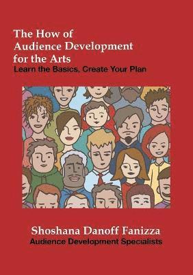 bokomslag The How of Audience Development for the Arts