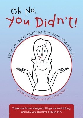 Carolyn Hinkle, Nancy Thompson - Oh No, You Didn't!, Häftad