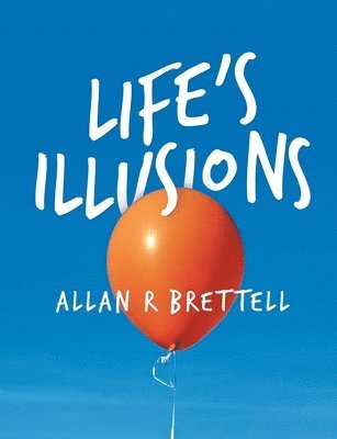 Life's Illusions 1