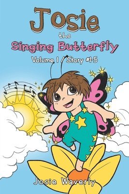 Josie the Singing Butterfly 1