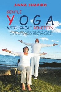 bokomslag Gentle Yoga With Great Benefits
