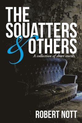 Squatters & Others