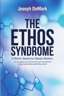 The Ethos Syndrome 1