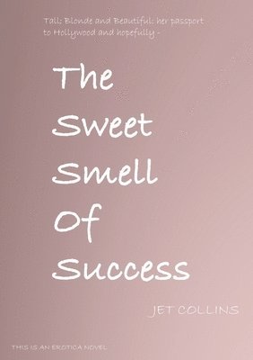 The Sweet Smell of Success 1