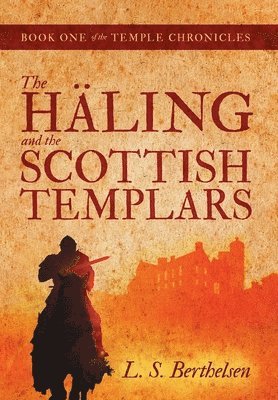 The Hling and the Scottish Templars 1