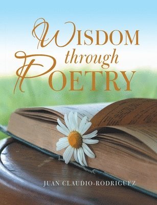 Wisdom Through Poetry 1