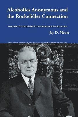 Alcoholics Anonymous and the Rockefeller Connection 1