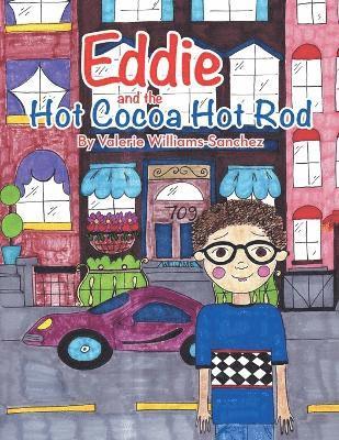 Eddie and the Hot Cocoa Hot Rod 1