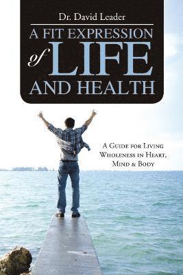 bokomslag Fit Expression of Life and Health