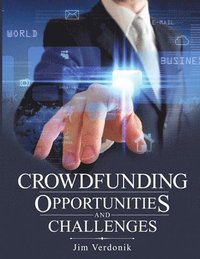 bokomslag Crowdfunding Opportunities and Challenges