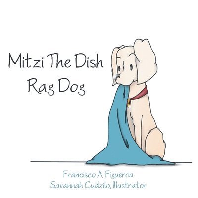 Mitzi The Dish Rag Dog 1