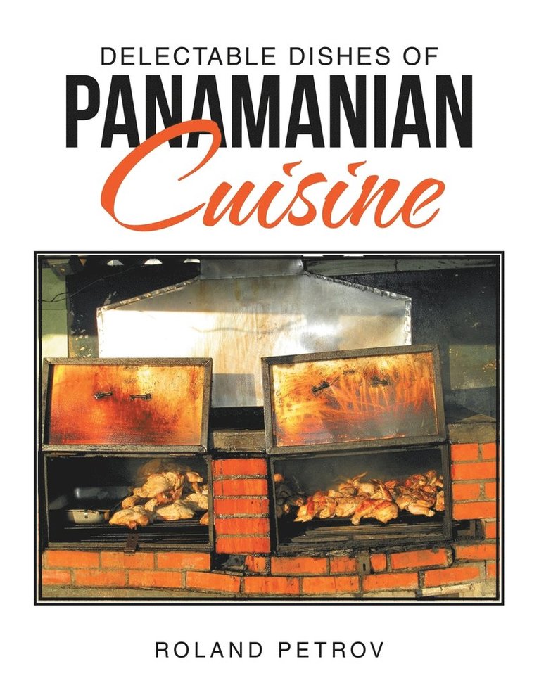 Delectable Dishes of Panamanian Cuisine 1