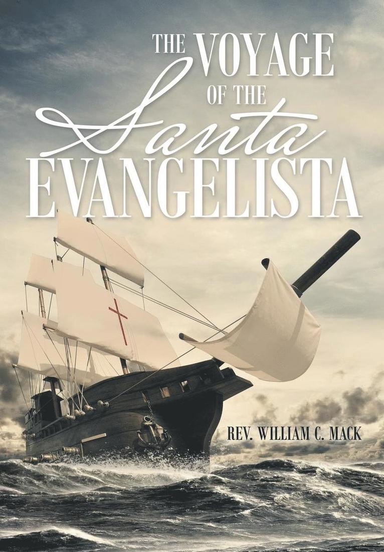 The Voyage of the Santa Evangelista 1