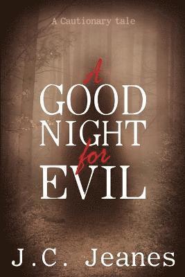 A Good Night for Evil 1