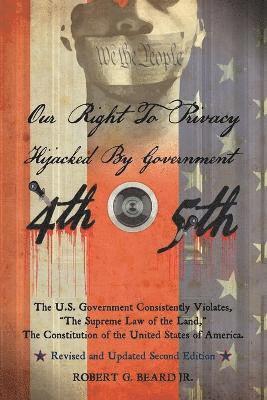 Our Right to Privacy-Hijacked by Government 1