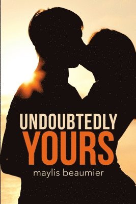Undoubtedly Yours 1
