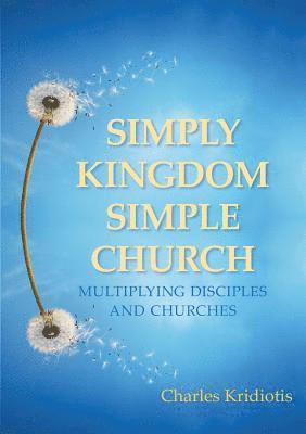 Simply Kingdom, Simple Church 1