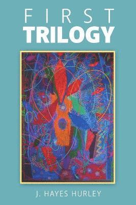 J Hayes Hurley, J. Hayes Hurley - First Trilogy, Häftad