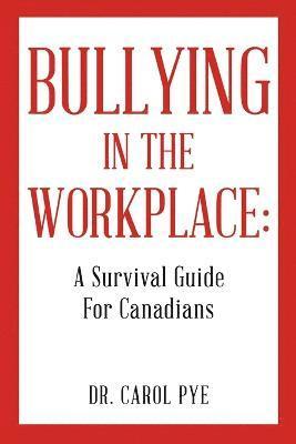 Bullying in the Workplace 1