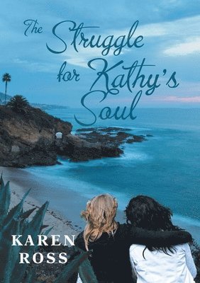 Karen Ross - Struggle for Kathy's Soul, Häftad