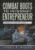 bokomslag Combat Boots to Internet Entrepreneur