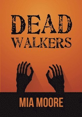 Dead Walkers 1