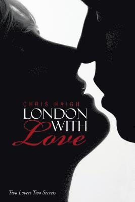 Chris Haigh - London with Love, Häftad