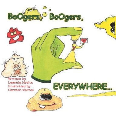 bokomslag Boogers, Boogers, Everywhere...