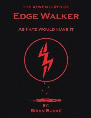 Brian Burke - Adventures of Edge Walker, Häftad