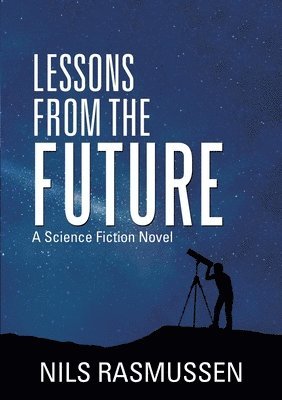 Lessons from the Future 1