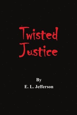 Twisted Justice 1