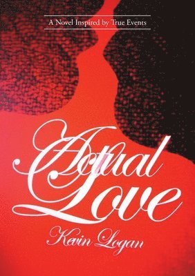 Kevin Logan - Actual Love, Häftad