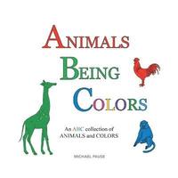 bokomslag Animals Being Colors