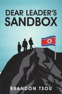 bokomslag Dear Leader's Sandbox