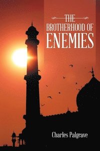bokomslag The Brotherhood of Enemies