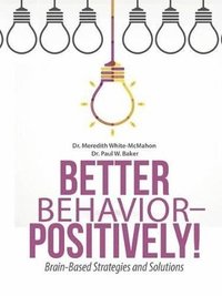 bokomslag Better Behavior - Positively!